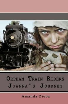 Paperback Orphan Train Riders Joanna's Journey Book