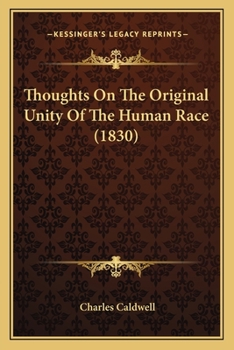 Paperback Thoughts On The Original Unity Of The Human Race (1830) Book