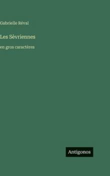 Hardcover Les Sèvriennes: en gros caractères [French] Book