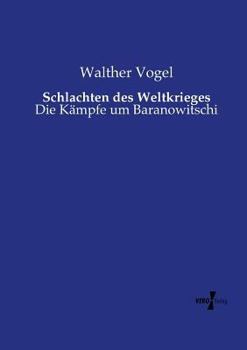 Paperback Schlachten des Weltkrieges: Die Kämpfe um Baranowitschi [German] Book
