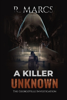 Paperback A Killer Unknown: The GeorgeVille Investigation Book