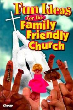 Paperback Fun Ideas for the Family Friendly Church Book