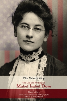 Paperback The Valedictory: The Life and Writings of Mabel Isabel Dove Book