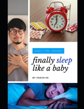Paperback Finally sleep like a baby: Easily - Tips - Advices Book