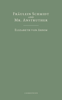 Fräulein Schmidt and Mr. Anstruther