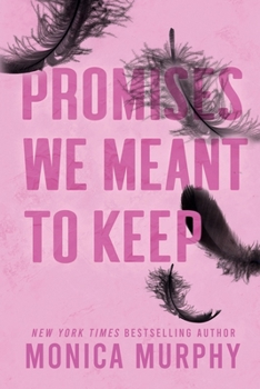Paperback Promises We Meant to Keep: A Lancaster Novel (Lancaster Prep) Book
