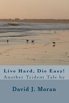 Paperback Live Hard, Die Easy! Book