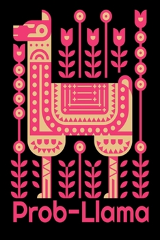 Prob-Llama: Alpaca Notebooks Llama Flowers Comic Book  6x9 100 noBleed