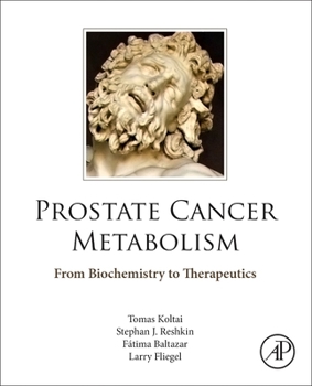 Paperback Prostate Cancer Metabolism: From Biochemistry to Therapeutics Book