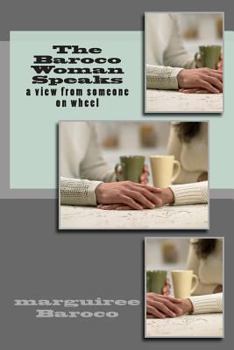 Paperback The Baroco Woman Speaks: a view from someone on wheel Book