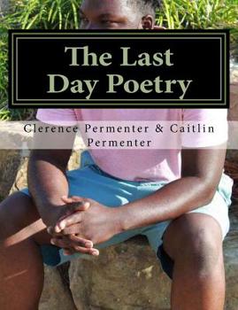 Paperback The Last Day Poetry: prophecy Book