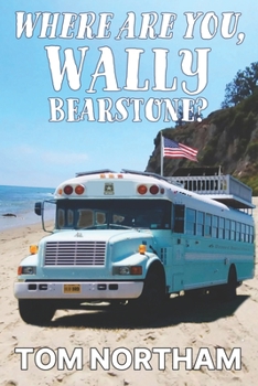 Paperback Where Are You, Wally Bearstone? Book