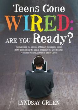 Paperback Teens Gone Wired: Are You Ready? Book