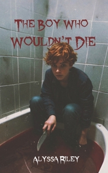 Paperback The Boy Who Wouldn't Die Book