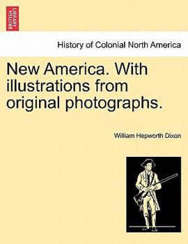 Paperback New America. with Illustrations from Original Photographs. Book