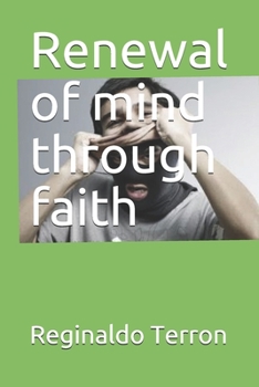 Paperback Renewal of mind through faith Book