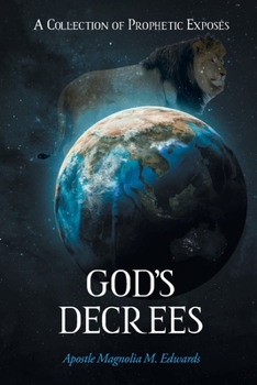 Paperback God's Decrees: A Collection of Prophetic Exposés Book