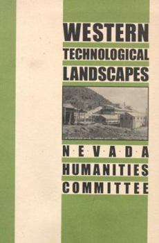 Paperback Western Technological Landscapes: Nevada Humanties Committee Book