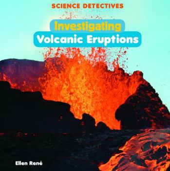 Library Binding Investigating Volcanic Eruptions Book