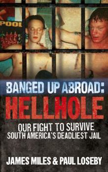 Paperback Banged Up Abroad: Hellhole. by James Miles, Paul Loseby Book