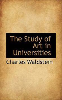 Paperback The Study of Art in Universities Book