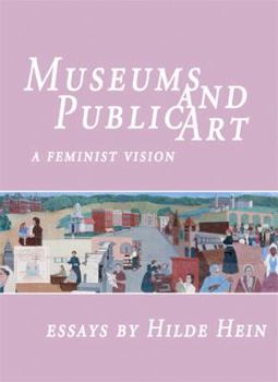 Paperback Museums & Public Art: A Feminist Vision Book