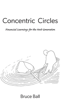 Hardcover Concentric Circles: Financial Learnings for the Next Generation Book
