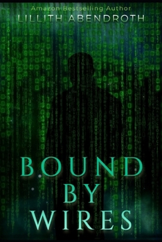 Paperback Bound By Wires: A bisexual, reverse harem, polyamorous romance Book