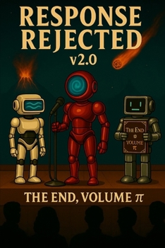 Paperback Response Rejected v2.0: The End, Volume π Book