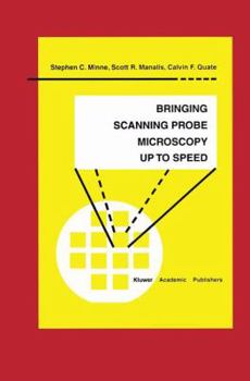Paperback Bringing Scanning Probe Microscopy Up to Speed Book