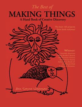 Paperback The Best of Making Things: A Hand Book of Creative Discovery Book