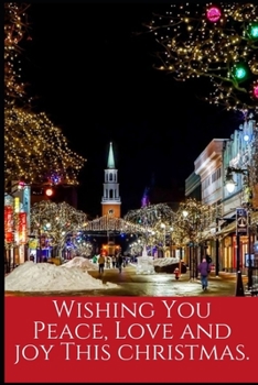 Paperback Wishing You Peace, Love: Christmas College Ruled Lined Notebook. Perfect For Gift. Book