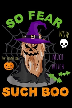 So Fear Such Boo: Yorkshire Terrier So Fear Such Boo Witch Dog Lover  Journal/Notebook Blank Lined Ruled 6x9 100 Pages