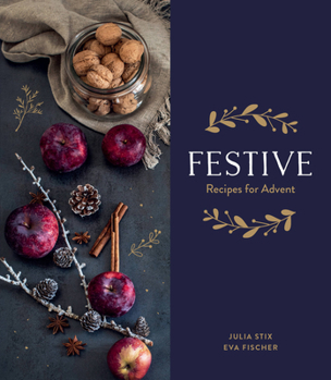 Hardcover Festive: Recipes for Advent Book