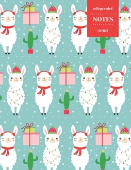 Paperback College Ruled Notes 110 Pages: Christmas Llama Alpaca with Christmas Presents - Cactus Floral Notebook for Professionals and Students, Teachers and W Book