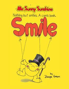 Paperback Mr. Sunny Sunshine Nothing but Smiles. a Comic Book. Book