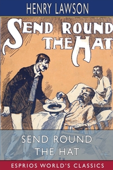 Paperback Send Round the Hat (Esprios Classics) Book