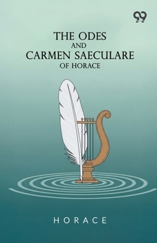 Paperback The Odes And Carmen Saeculare Of Horace Book