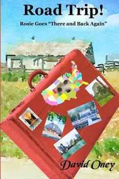 Paperback Road Trip!: Rosie Goes "There and Back Again" Book