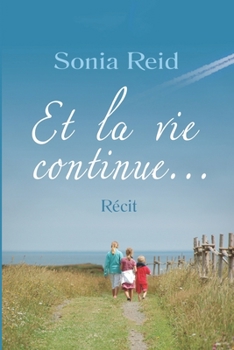 Paperback Et la vie continue... [French] Book