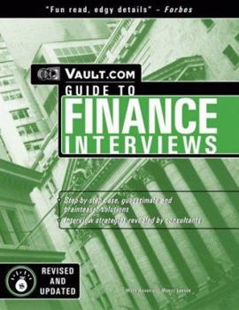 Paperback The Vault.com Guide to Finance Interviews: VaultReports.com Guide to Finance Interviews Book