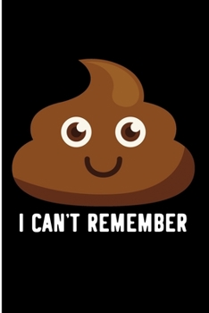 I Can't Remember: Funny Sayings Blank Lined Notebook