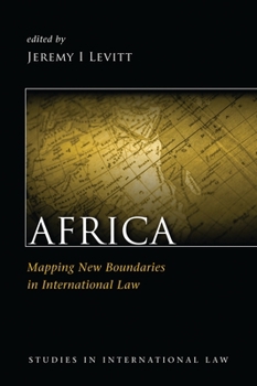 Hardcover Africa: Mapping New Boundaries in International Law Book