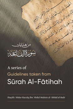 Paperback A Series of Guidelines Taken from S&#362;rah Al-F&#256;tihah Book