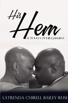 Paperback His Hem: A Touch of His Garment Book