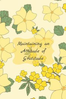 Paperback Maintaining an Attitude of Gratitude Book