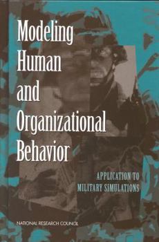 Paperback Modeling Human and Organizational Behavior: Application to Military Simulations Book