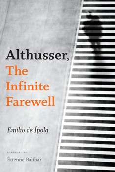 Paperback Althusser, the Infinite Farewell Book