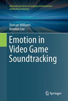 Paperback Emotion in Video Game Soundtracking Book