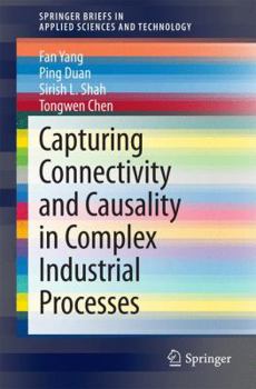 Paperback Capturing Connectivity and Causality in Complex Industrial Processes Book